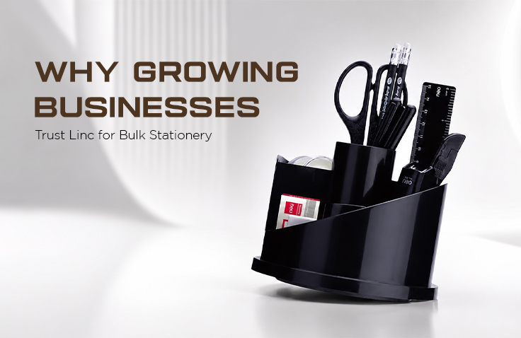 Why Growing Businesses Trust Linc for Bulk Stationery