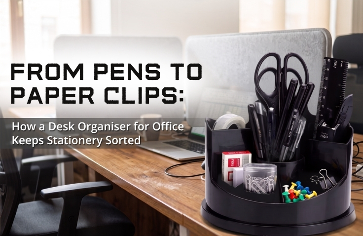 From Pens to Paper Clips : How a Desk organiser for office keeps stationery sorted